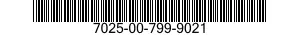7025-00-799-9021  7025007999021 007999021