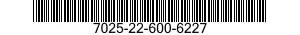 7025-22-600-6227 PRINTER,AUTOMATIC DATA PROCESSING 7025226006227 226006227