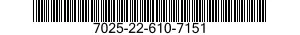 7025-22-610-7151 DISPLAY UNIT 7025226107151 226107151