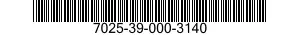 7025-39-000-3140 PRINTER,AUTOMATIC DATA PROCESSING 7025390003140 390003140