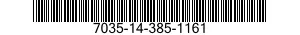 7035-14-385-1161  7035143851161 143851161