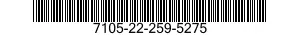 7105-22-259-5275  7105222595275 222595275
