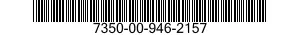 7350-00-946-2157  7350009462157 009462157