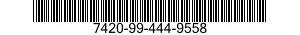 7420-99-444-9558  7420994449558 994449558
