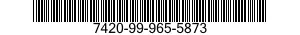 7420-99-965-5873  7420999655873 999655873