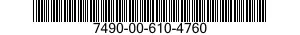 7490-00-610-4760  7490006104760 006104760