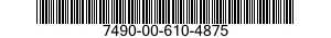 7490-00-610-4875  7490006104875 006104875