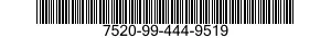 7520-99-444-9519  7520994449519 994449519