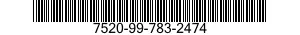 7520-99-783-2474  7520997832474 997832474