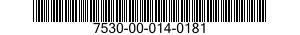 7530-00-014-0181  7530000140181 000140181