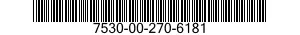 7530-00-270-6181  7530002706181 002706181