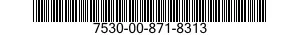7530-00-871-8313  7530008718313 008718313
