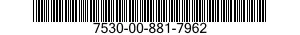 7530-00-881-7962  7530008817962 008817962