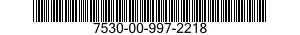 7530-00-997-2218  7530009972218 009972218