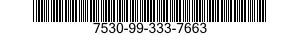 7530-99-333-7663  7530993337663 993337663