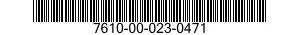 7610-00-023-0471  7610000230471 000230471