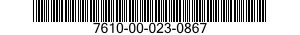 7610-00-023-0867  7610000230867 000230867