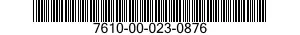7610-00-023-0876  7610000230876 000230876