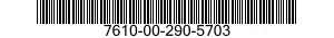 7610-00-290-5703  7610002905703 002905703
