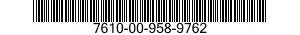7610-00-958-9762  7610009589762 009589762
