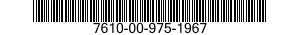 7610-00-975-1967  7610009751967 009751967