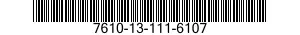7610-13-111-6107  7610131116107 131116107