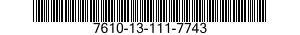 7610-13-111-7743  7610131117743 131117743