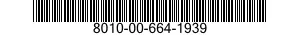 8010-00-664-1939  8010006641939 006641939