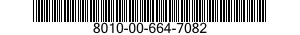 8010-00-664-7082  8010006647082 006647082