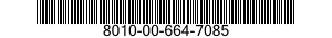 8010-00-664-7085  8010006647085 006647085