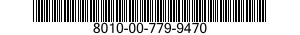 8010-00-779-9470  8010007799470 007799470
