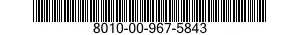 8010-00-967-5843  8010009675843 009675843