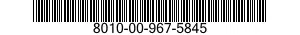 8010-00-967-5845  8010009675845 009675845