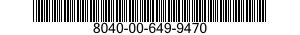 8040-00-649-9470  8040006499470 006499470