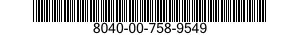 8040-00-758-9549  8040007589549 007589549