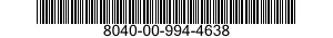 8040-00-994-4638  8040009944638 009944638