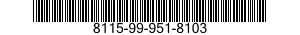 8115-99-951-8103  8115999518103 999518103