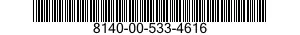 8140-00-533-4616  8140005334616 005334616