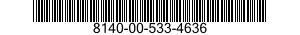 8140-00-533-4636  8140005334636 005334636