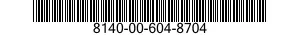 8140-00-604-8704  8140006048704 006048704
