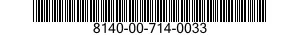 8140-00-714-0033  8140007140033 007140033