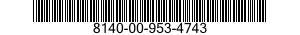 8140-00-953-4743  8140009534743 009534743