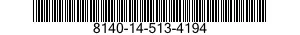 8140-14-513-4194 SHIPPING AND STORAGE CONTAINER,ETIOLOGIC AGENT 8140145134194 145134194