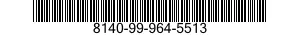 8140-99-964-5513 SHIPPING AND STORAGE CONTAINER,MUNITIONS 8140999645513 999645513