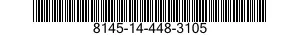 8145-14-448-3105 SHIPPING AND STORAGE CONTAINER,MISCELLANEOUS EQUIPMENT 8145144483105 144483105