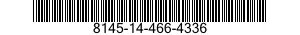 8145-14-466-4336 SHIPPING AND STORAGE CONTAINER,MISCELLANEOUS EQUIPMENT 8145144664336 144664336