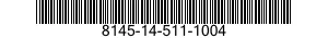 8145-14-511-1004 SHIPPING AND STORAGE CONTAINER,MISCELLANEOUS EQUIPMENT 8145145111004 145111004