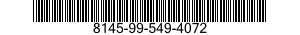 8145-99-549-4072 SHIPPING AND STORAGE CONTAINER,MISCELLANEOUS EQUIPMENT 8145995494072 995494072
