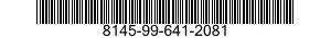 8145-99-641-2081 SHIPPING AND STORAGE CONTAINER,MISCELLANEOUS EQUIPMENT 8145996412081 996412081