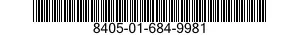 8405-01-684-9981 NO ITEM NAME AVAILABLE 8405016849981 016849981